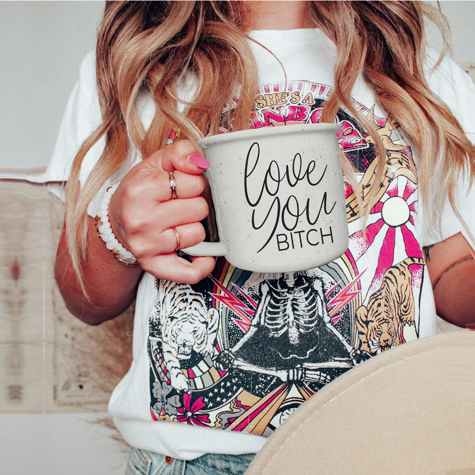 Love You Bitch - Coffee Cup