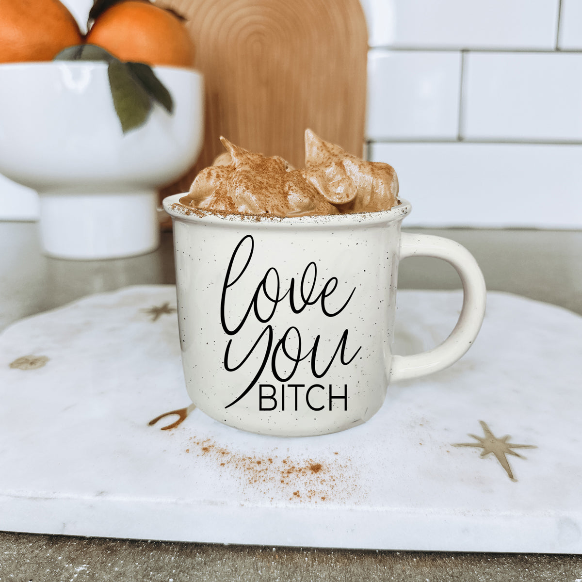 Love You Bitch - Coffee Cup