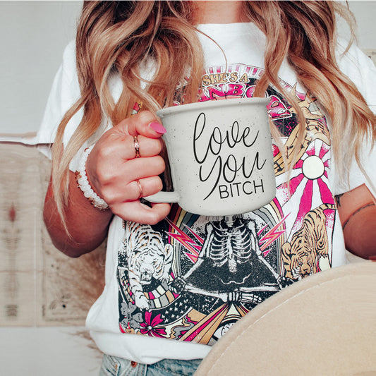 Love You Bitch - Coffee Cup